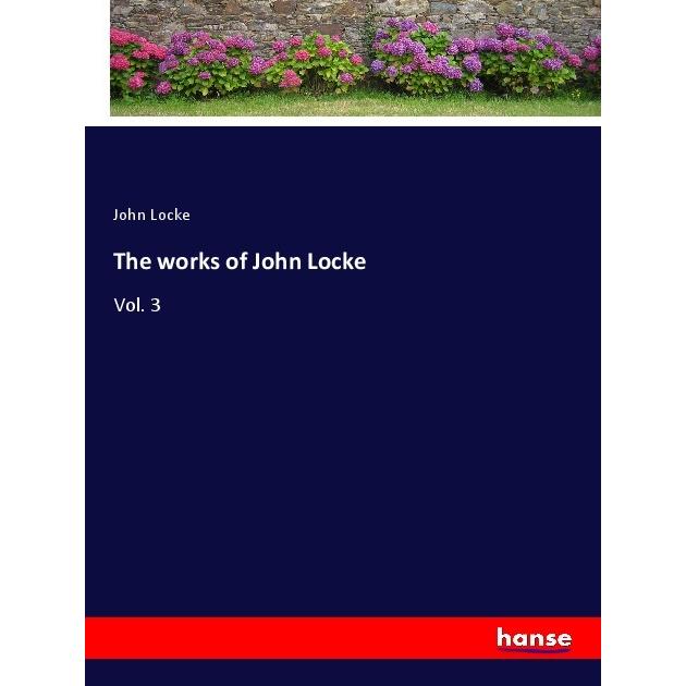 The works of John Locke, Belletristik von John Locke