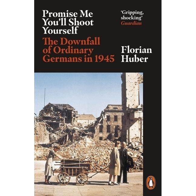 Penguin Random House Promise Me You/'ll Shoot Yourself (Florian, Huber, Englisch), Sonstige Literatur