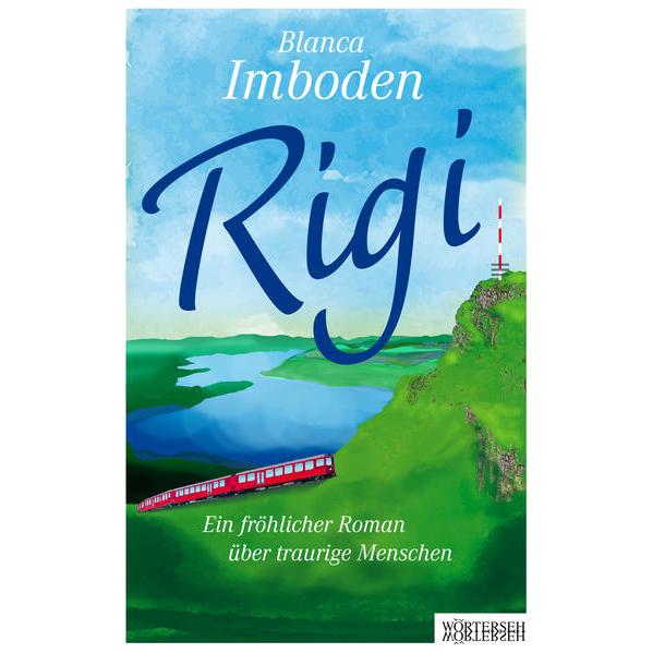 Rigi, Belletristik von Blanca Imboden