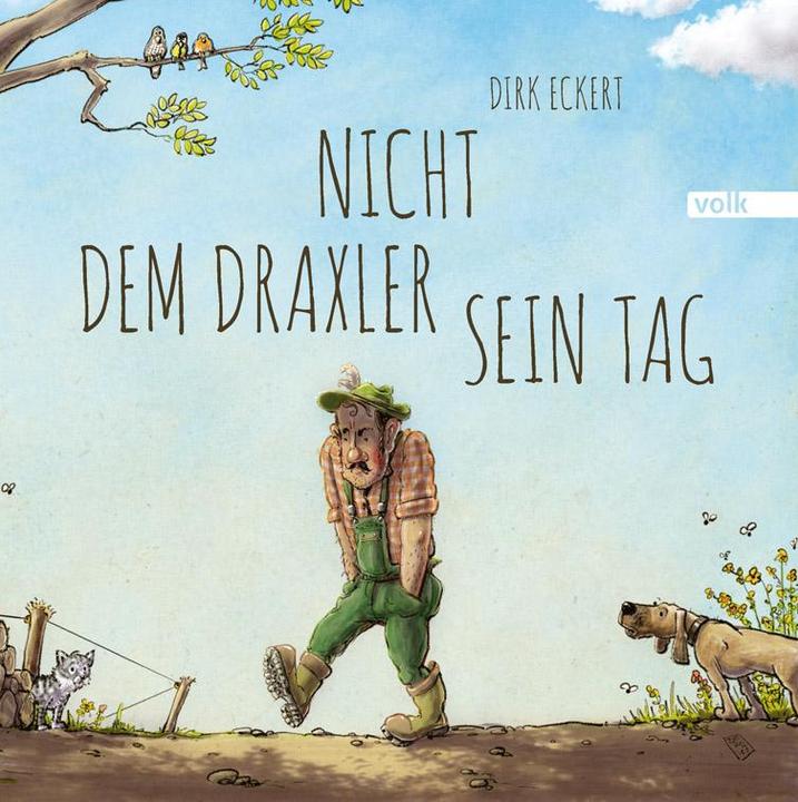Produktbild Nicht dem Draxler sein Tag (Deutsch, Dirk Eckert, 2017)