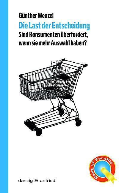 Produktbild Die Last der Entscheidung (Deutsch, Günther Wenzel, 2016)