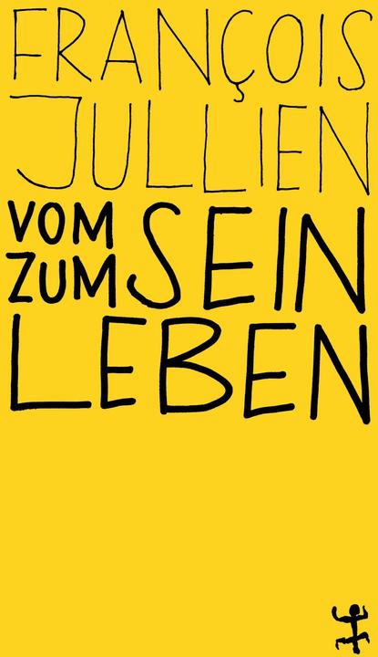 Produktbild Vom Sein zum Leben (Deutsch, Erwin Landrichter, François Jullien, 2023)