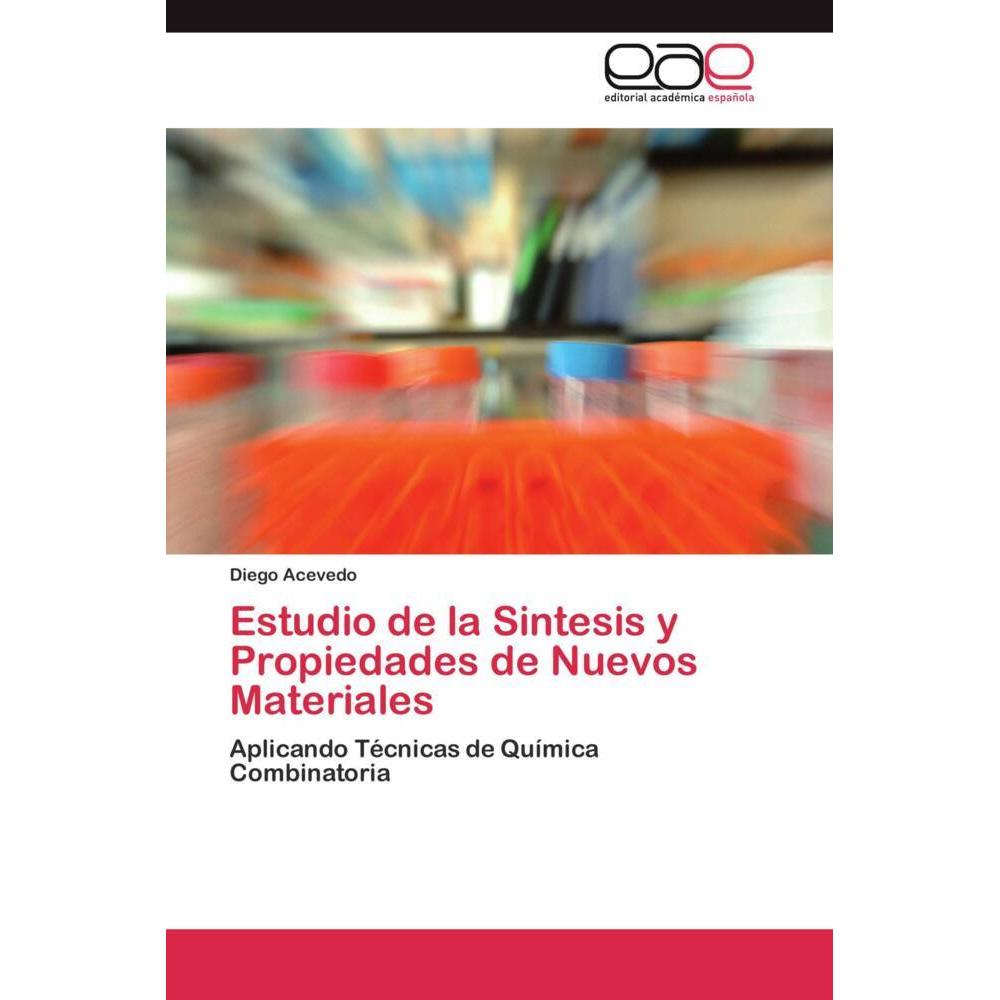 Estudio de la Sintesis y Propiedades de Nuevos Materiales, Fachbücher von Diego Acevedo
