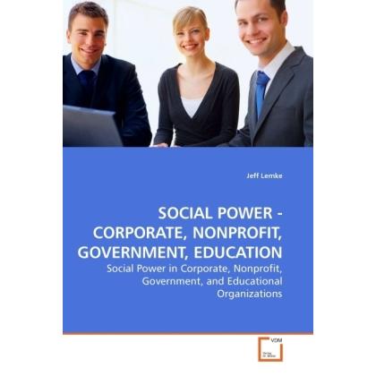 Social Power - Corporate, Nonprofit, Government, Education, Fachbücher von Jeff Lemke