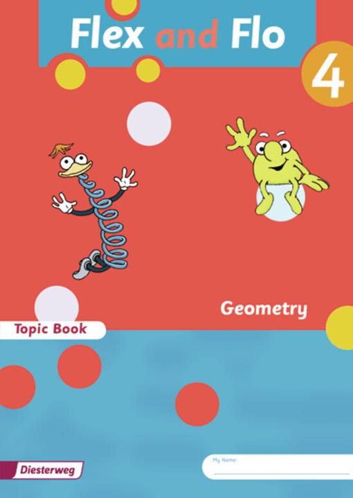Actual product image Flex und Flo 4. Topic Book Geometry. Verbrauchsmaterial (German, English, Sabine Willmeroth, Wolfgang Westphal, Marion Krones, Anya Divine, Rolf Breiter, Max Schroeder, Sandra Felix, Britta Decker, Stefan Ziervogel, Babette Steiner, 2011)