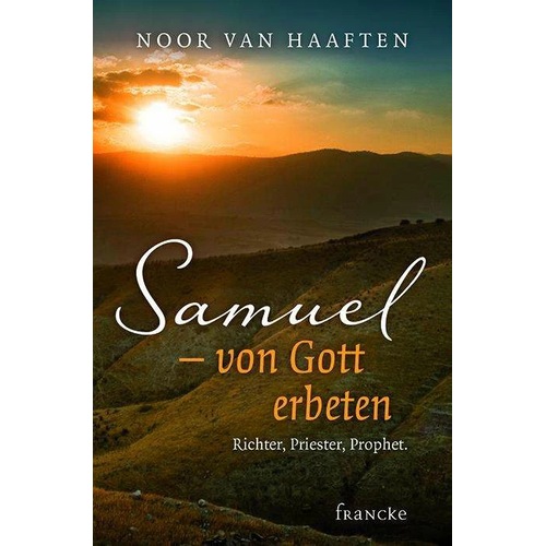 Samuel - von Gott erbeten, Fachbücher von Noor Van Haaften