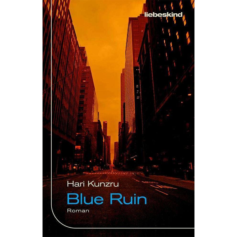 Blue Ruin, Belletristik von Hari Kunzru