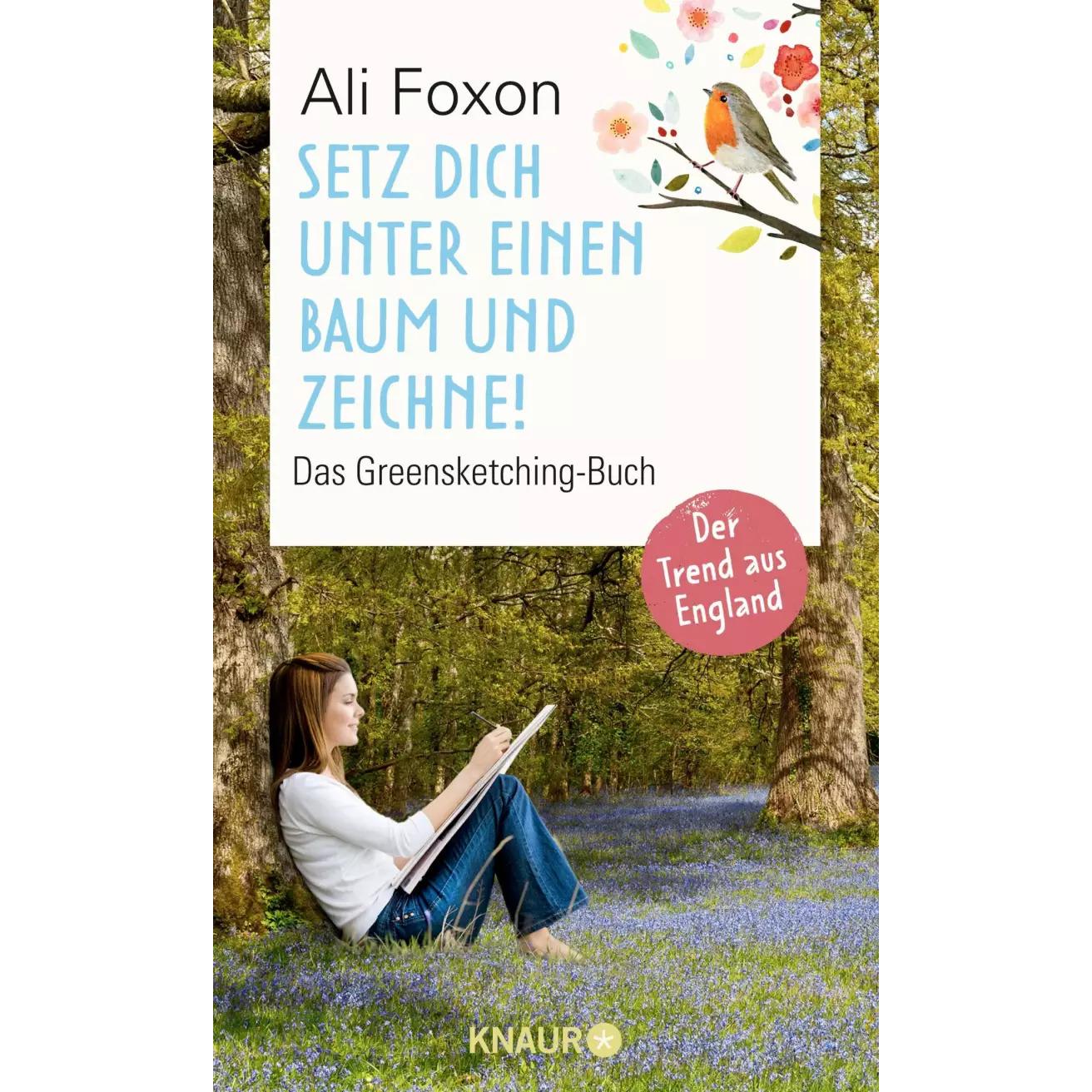 Setz dich unter einen Baum und zeichne!, Ratgeber von Ali Foxon