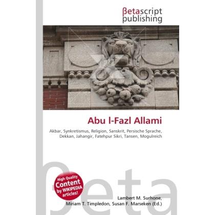 Abu l-Fazl Allami, Fachbücher von Miriam T. Timpledon, Susan F. Marseken, Lambert M. Surhone