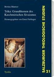 Produktbild Trika: Grundthemen des kaschmirischen S'ivaismus (Deutsch, Bettina Bäumer, Ernst Fürlinger, 2008)