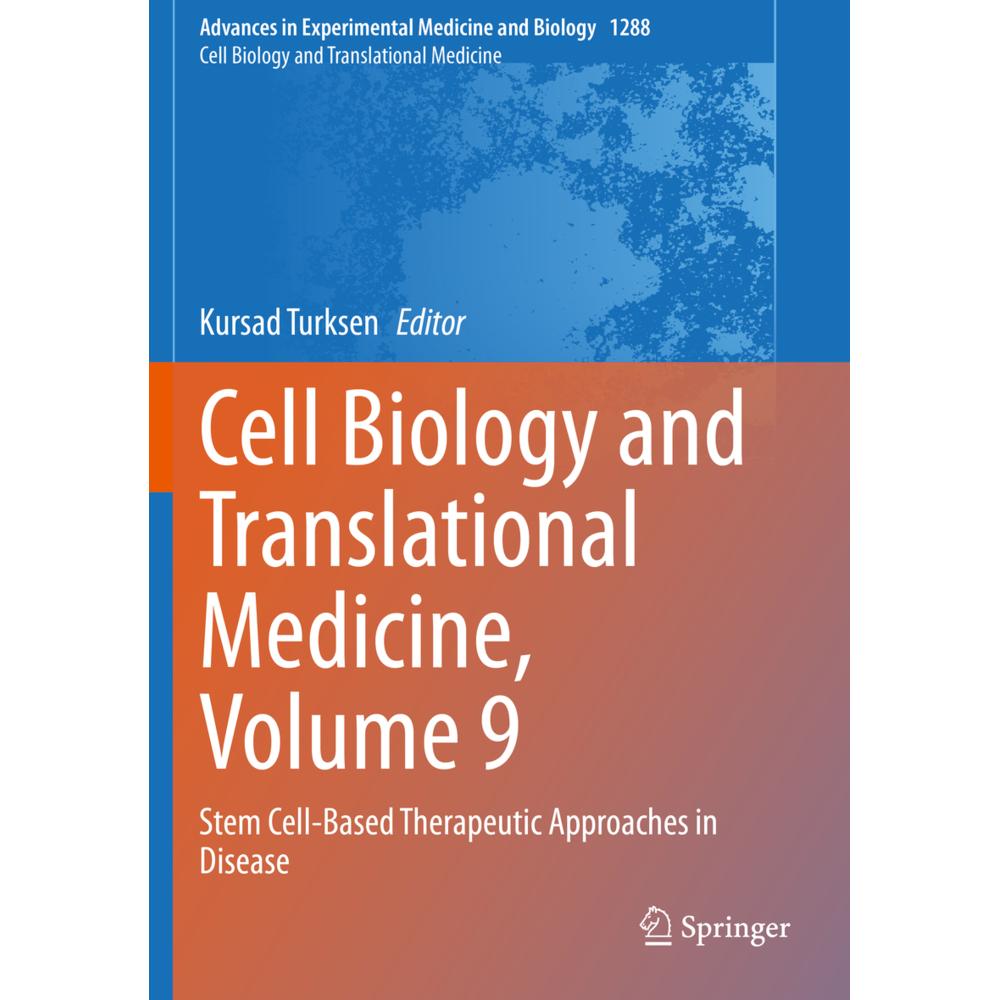 Cell Biology and Translational Medicine, Volume 9, Fachbücher von Kursad Turksen