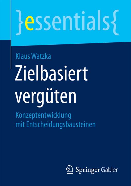 Produktbild Zielbasiert vergüten (Deutsch, Klaus Watzka, 2016)