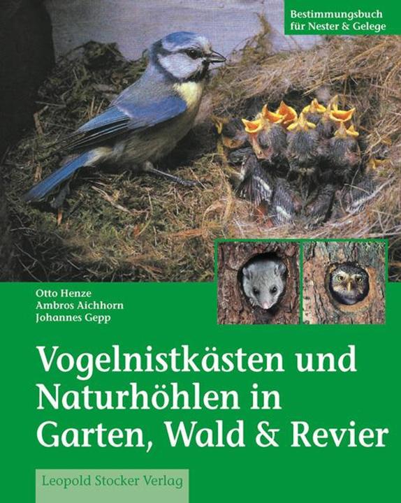 Produktbild Vogelnistkästen in Garten & Wald (Deutsch, Johannes Gepp, Otto Henze, 2004)
