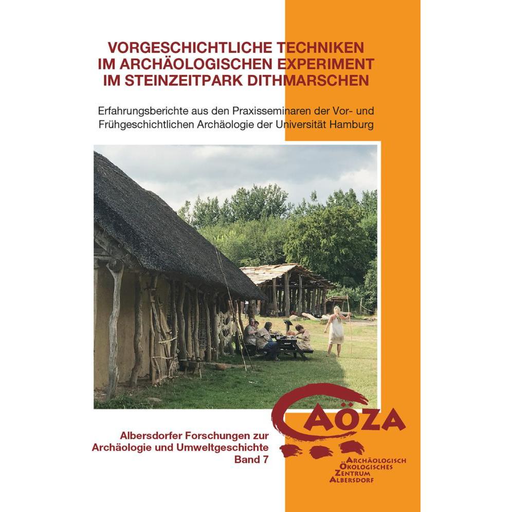 Vorgeschichtliche Techniken im archäolo, Fachbücher von Birte Meller, Rüdiger Kelm, Archäologisch-Ökologisches Zentrum A...