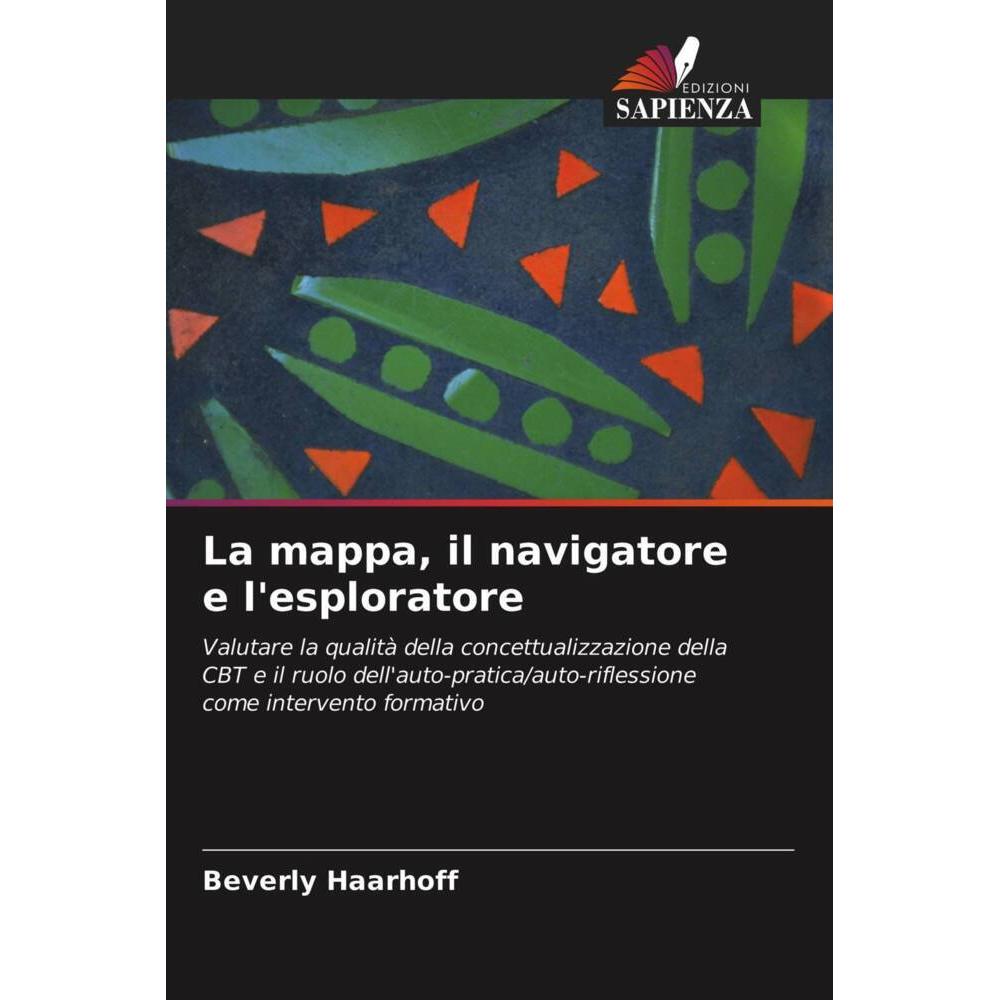 La mappa, il navigatore e l'esploratore, Sachbücher von Beverly Haarhoff