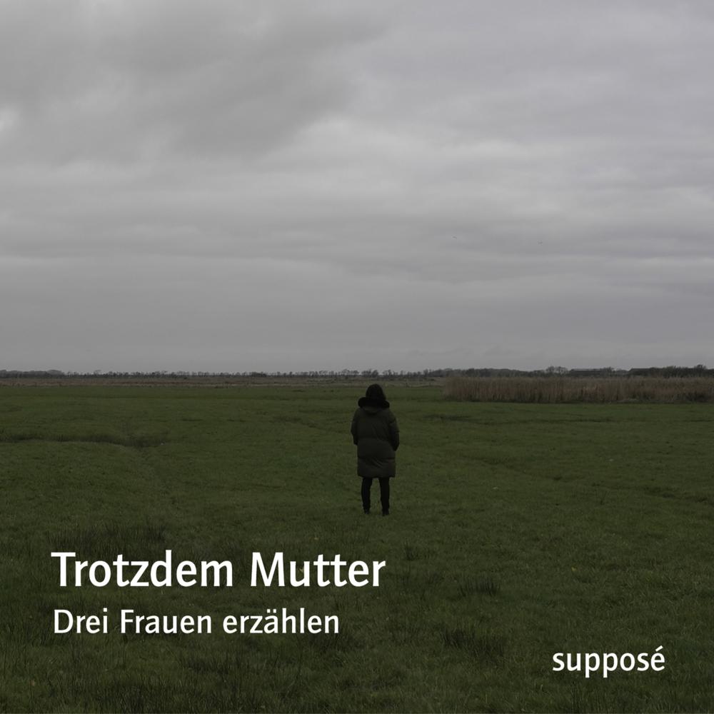 Trotzdem Mutter, Hörbücher von Klaus Sander, Maike Struve