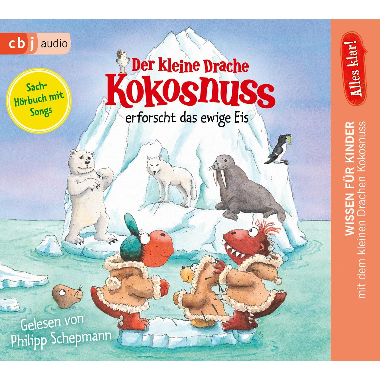 Alles klar! Der kleine Drache Kokosnuss erforscht das ewige, Hörbücher von Ingo Siegner, Philipp Schepmann