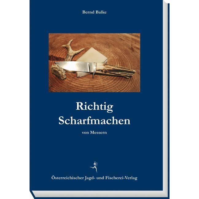 Richtig Scharfmachen von Messern, Ratgeber von Bernd Balke