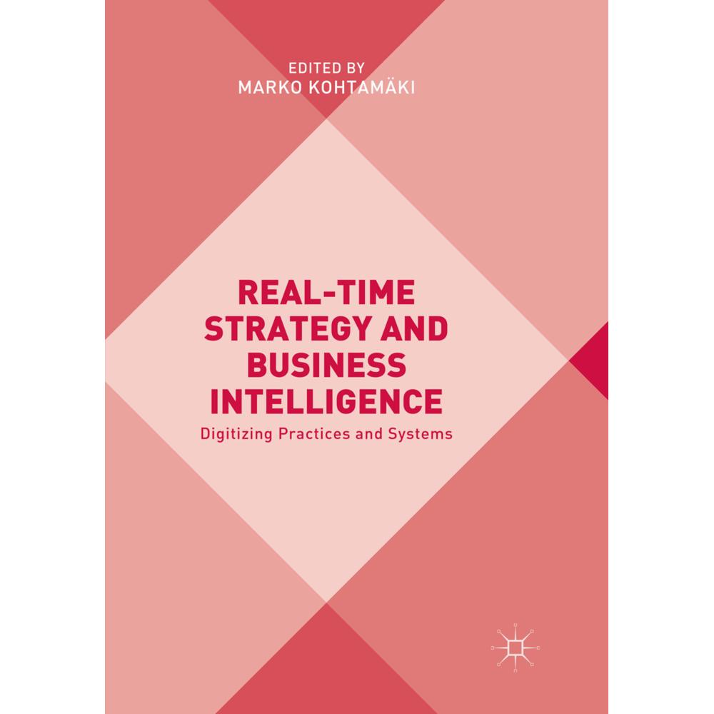 Real-time Strategy and Business Intelligence, Fachbücher von Marko Kohtamäki