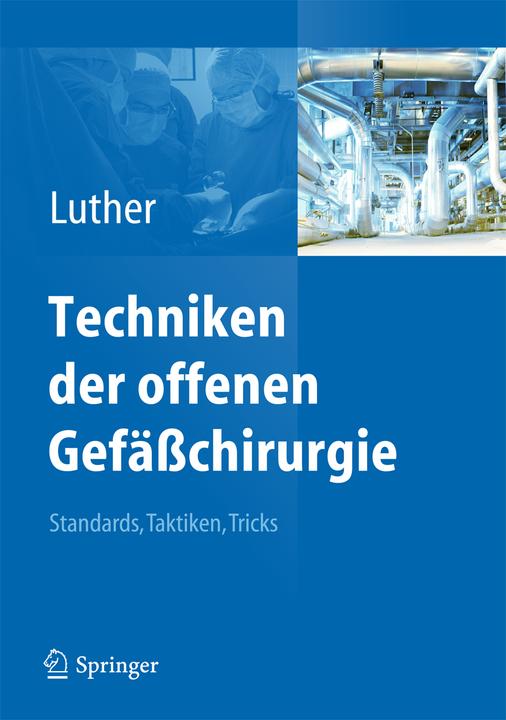 Produktbild Techniken der offenen Gefässchirurgie (Deutsch, Bernd Luther, 2014)