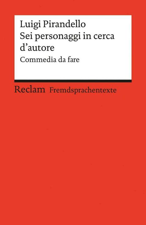 Produktbild Sei personaggi in cerca d'autore (Deutsch, Egidia Sciullo Isepponi, Luigi Pirandello, 2016)