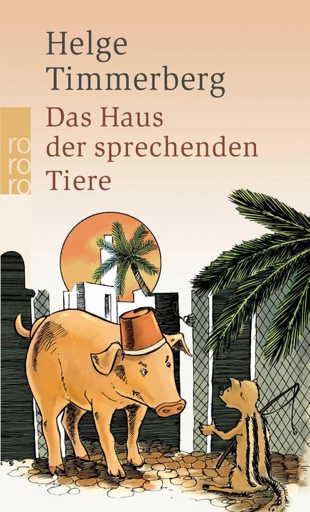 Produktbild Das Haus der sprechenden Tiere (Deutsch, Helge Timmerberg, 2008)