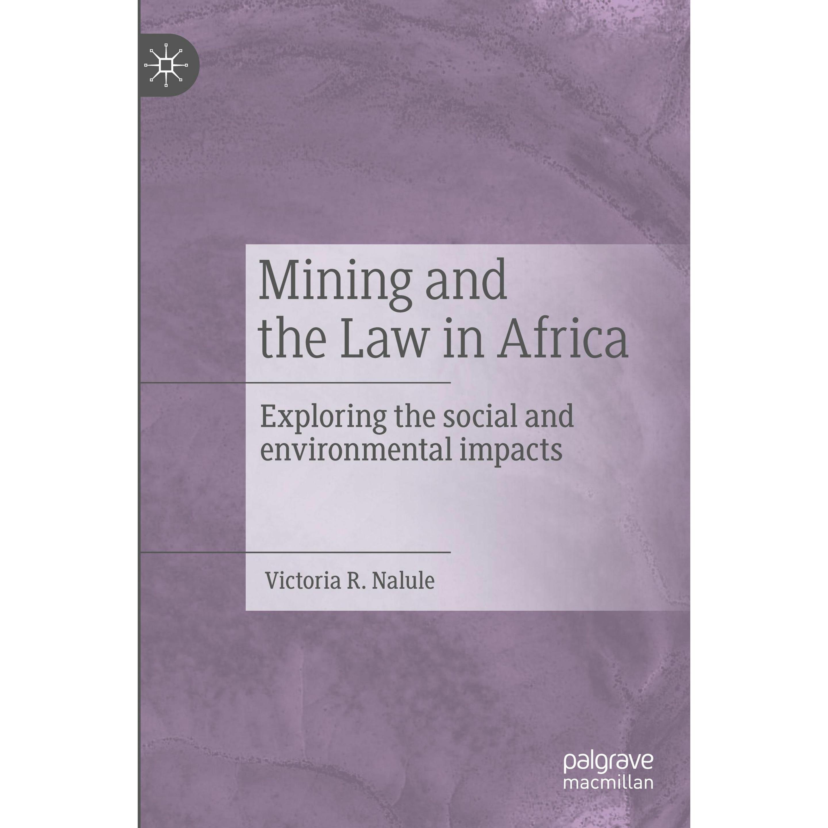 Mining and the Law in Africa, Sachbücher von Victoria R. Nalule