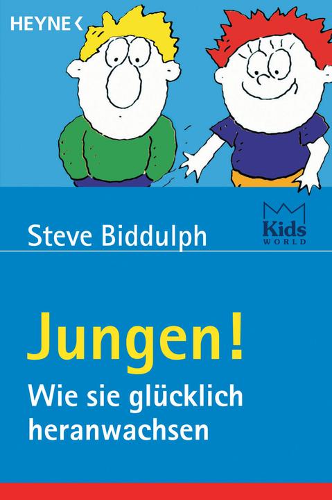 Jungen! Wie sie glücklich heranwachsen (Deutsch, Steve Biddulph, 2002)