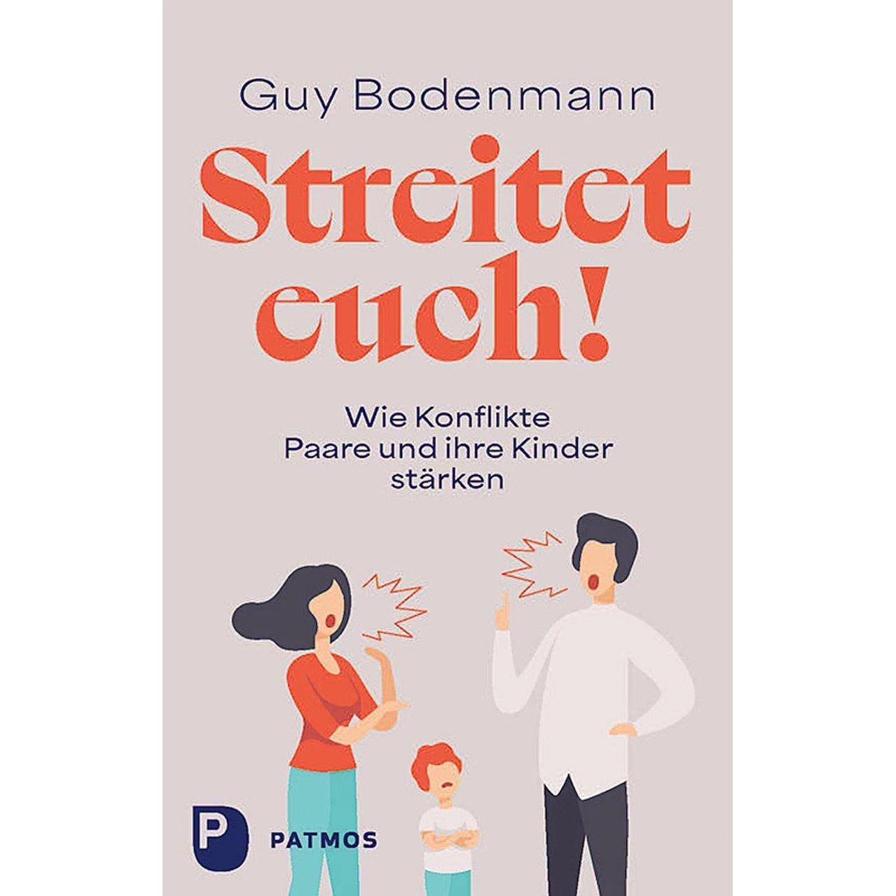 Thumbnail - Streitet euch!, Ratgeber von Guy Bodenmann