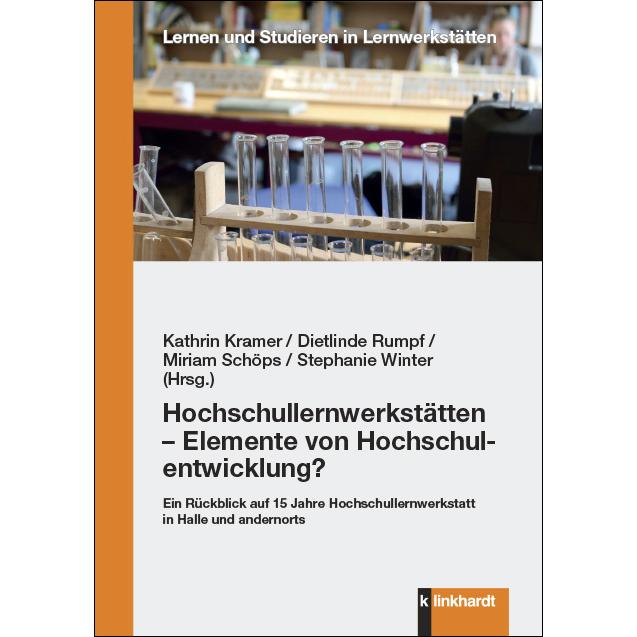 Hochschullernwerkstätten – Elemente von Hochschulentwicklung?, Fachbücher von Dietlinde Rumpf, Miriam Schöps, Stephanie ...