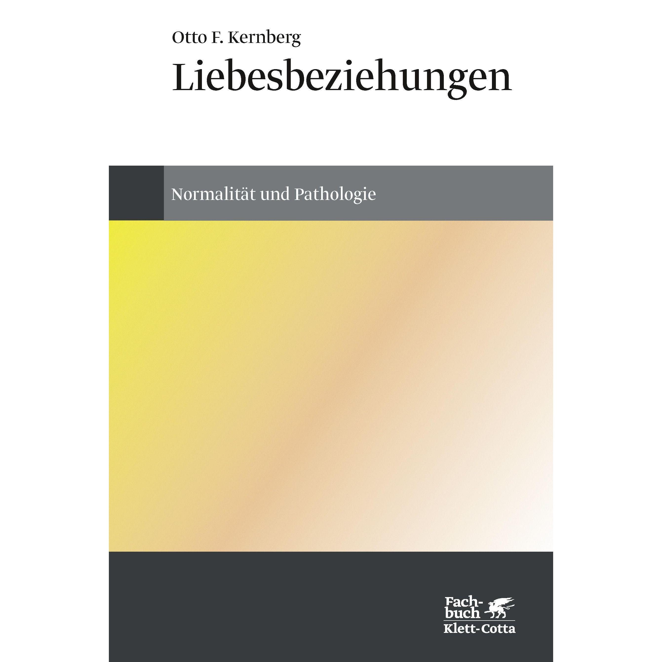 Liebesbeziehungen, Fachbücher von Otto F. Kernberg