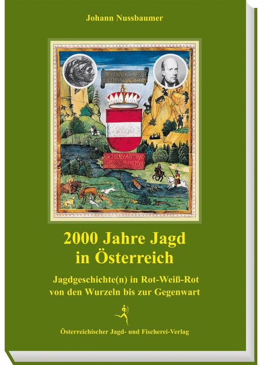 Produktbild 2000 Jahre Jagd in Österreich (Deutsch, Johann Nussbaumer, 2000)