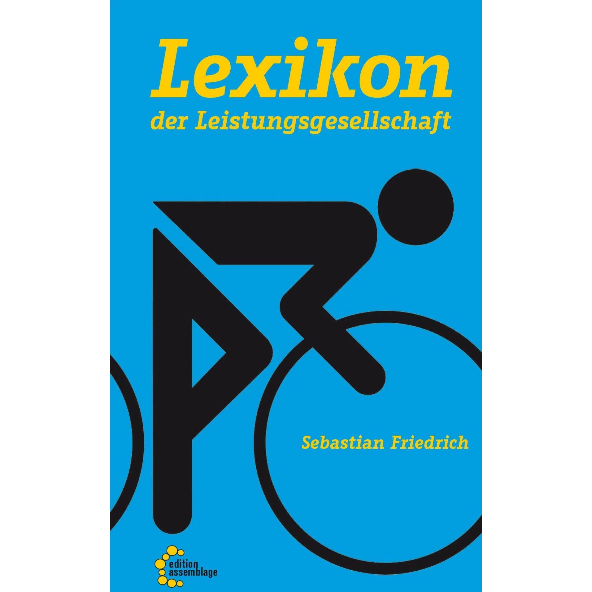 Lexikon der Leistungsgesellschaft, Fachbücher von Sebastian Friedrich