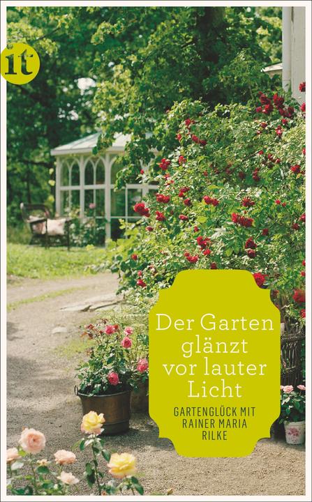 Produktbild »Der Garten glänzt vor lauter Licht« (Deutsch, Rainer Maria Rilke, 2015)