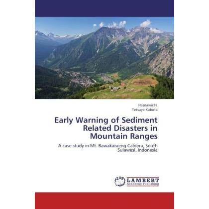 Early Warning of Sediment Related Disasters in Mountain Ranges, Fachbücher