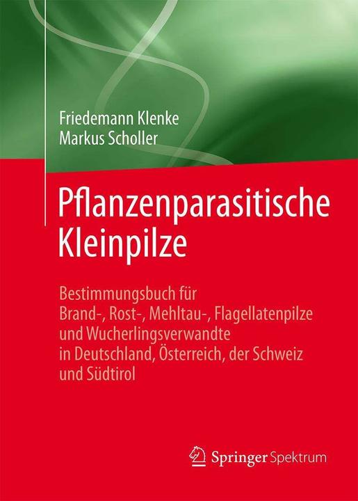 Produktbild Pflanzenparasitische Kleinpilze (Deutsch, Friedemann Klenke, Markus Scholler, 2015)