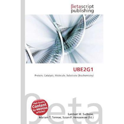 UBE2G1, Fachbücher von Lambert M. Surhone, Mariam T. Tennoe, Susan F. Henssonow