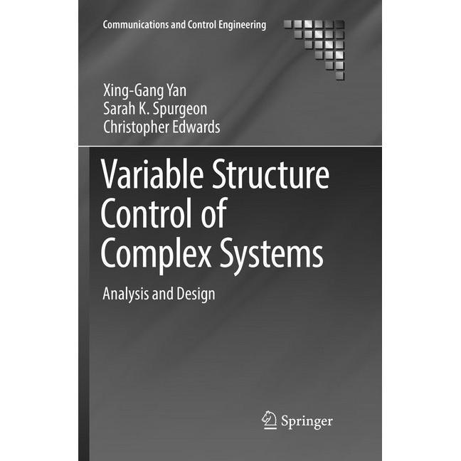 Variable Structure Control of Complex Systems, Fachbücher von Sarah K. Spurgeon, Xing-Gang Yan, Christopher Edwards