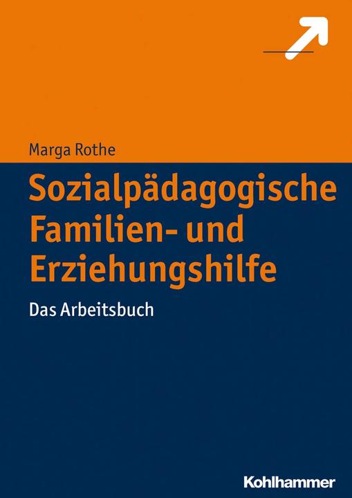 Produktbild Sozialpädagogische Familien- und Erziehungshilfe (Deutsch, Marga Rothe, 2015)