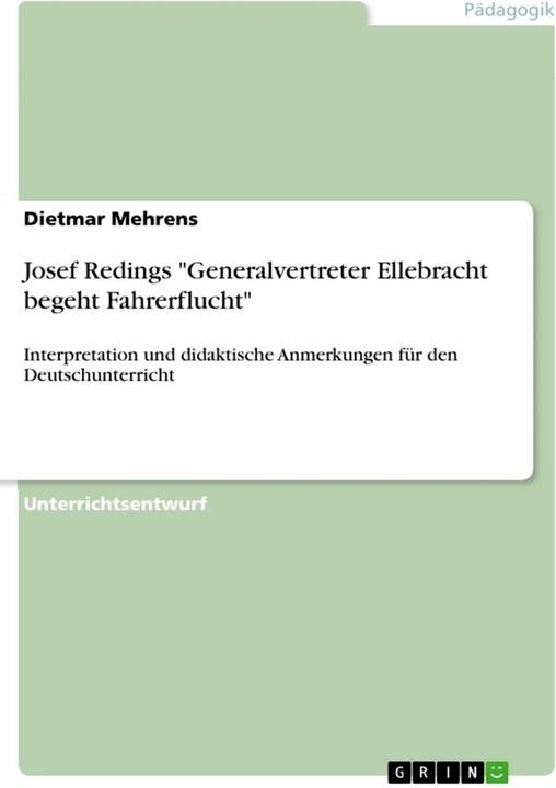 Produktbild Josef Redings "Generalvertreter Ellebracht begeht Fahrerflucht (Deutsch, Dietmar Mehrens, 2013)