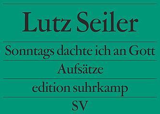 Produktbild Sonntags dachte ich an Gott (Deutsch, Lutz Seiler, 2004)