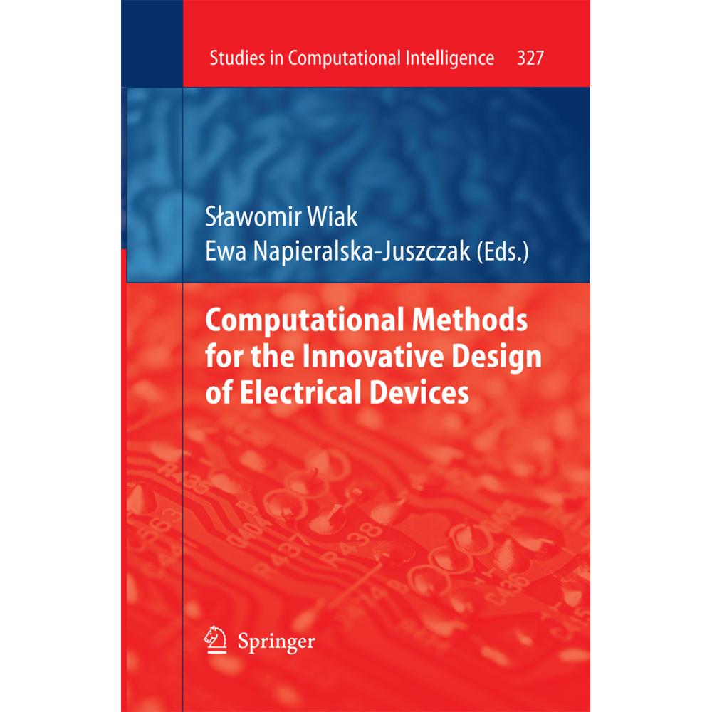 Computational Methods for the Innovative Design of Electrical Devices, Fachbücher von Slawomir Wiak, Ewa Napieralska Jus...