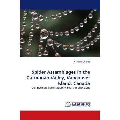 Spider Assemblages in the Carmanah Valley, Vancouver Island, Canada, Fachbücher