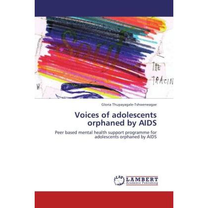 Voices of adolescents orphaned by AIDS, Fachbücher