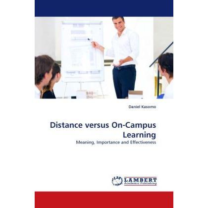 Distance versus On-Campus Learning, Fachbücher von Daniel Kasomo
