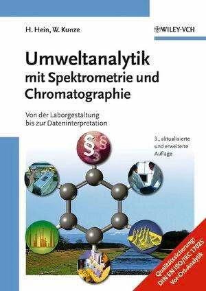 Produktbild Umweltanalytik mit Spektrometrie und Chromatographie (Deutsch, Hubert Hein, Wolfgang Kunze, 2004)