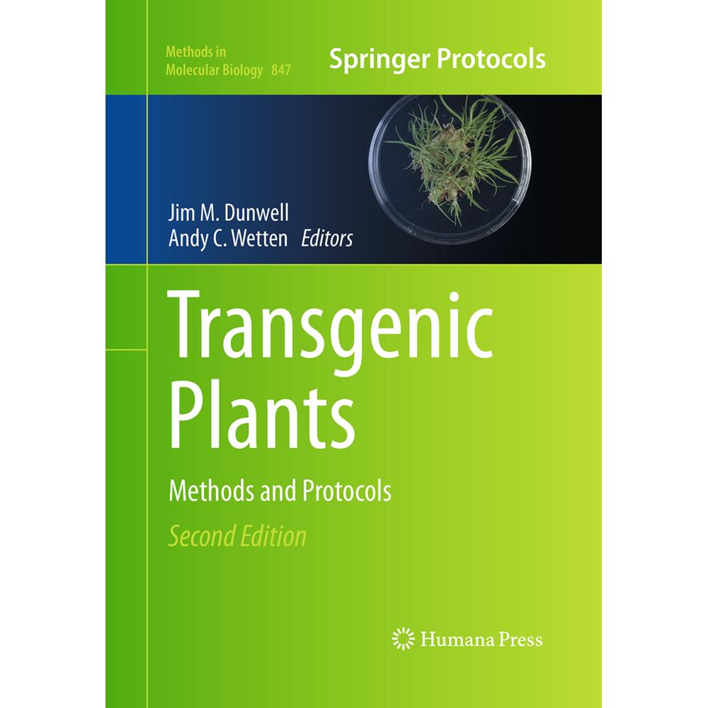 Transgenic Plants, Fachbücher von Jim M. Dunwell, Andy C Wetten