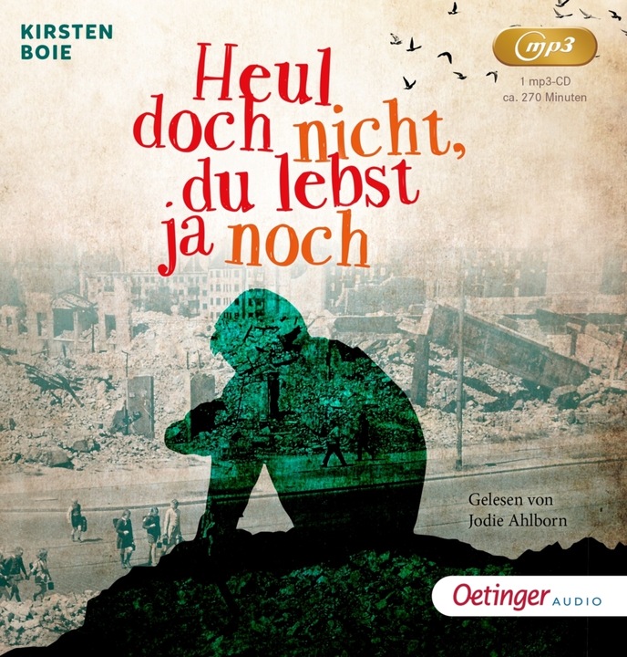 Produktbild Heul doch nicht, du lebst ja noch (Kirsten Boie, Deutsch)