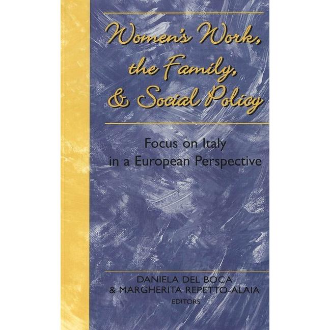 Women's Work, the Family, and Social Policy, Fachbücher von Margherita Repetto-Alaia, Daniela Del Boca