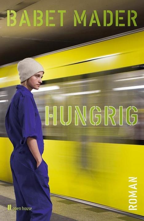 Produktbild hungrig. roman (Deutsch, Babet Mader, 2012)